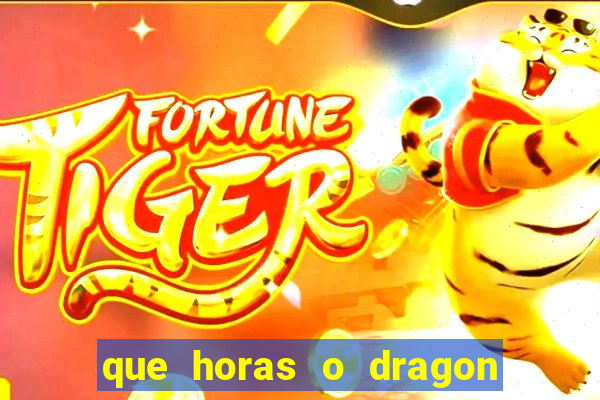 que horas o dragon fortune paga